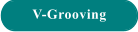 V-Grooving