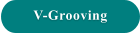 V-Grooving
